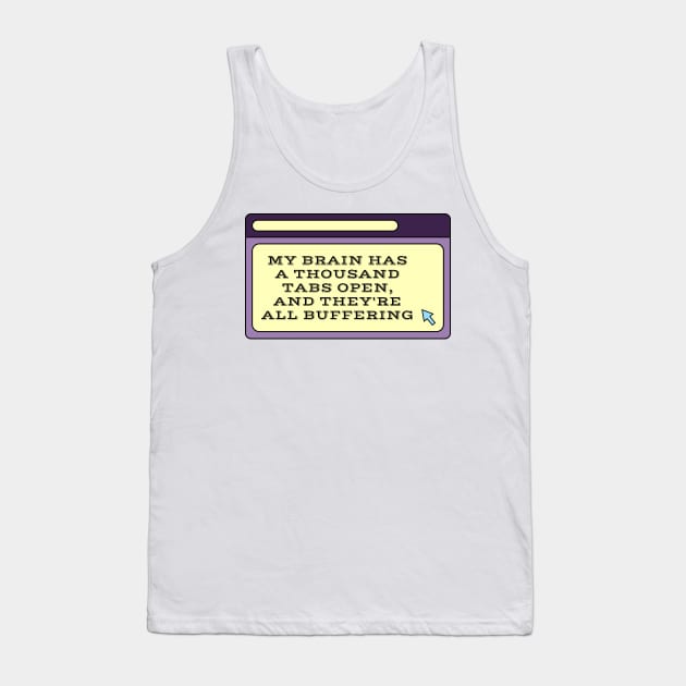 Infj Buffering Brain Tank Top by Infj Merch